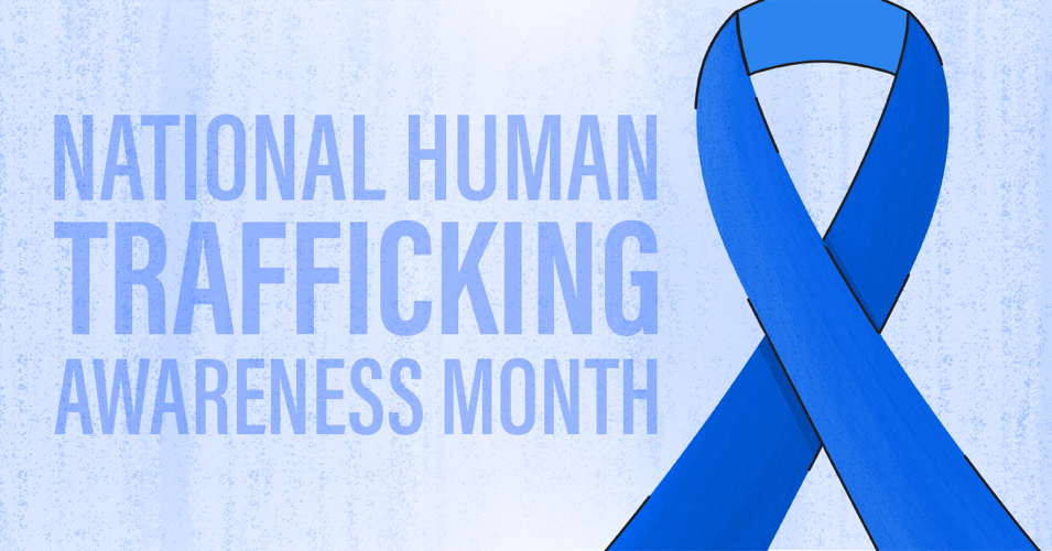 January Is Human Trafficking Awareness Month