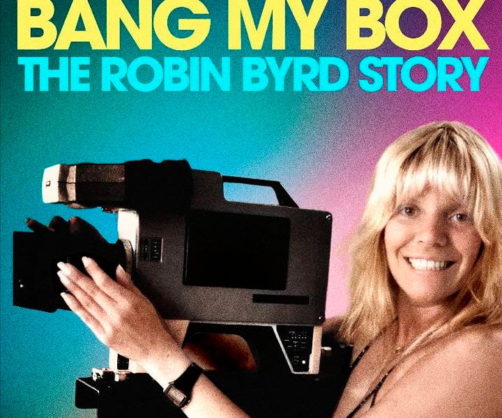 Bang My Box: The Robin Byrd Story