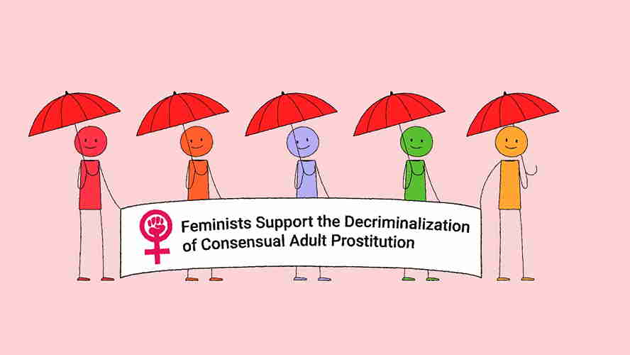 Why Feminists Support the Decriminalization of Sex Work