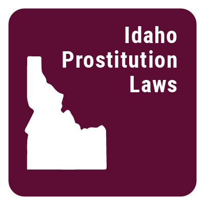 Idaho Prostitution Laws
