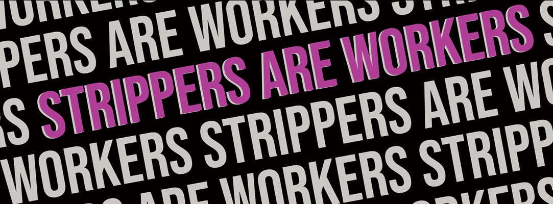 Strippers Are Workers